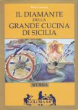 Il diamante della grande cucina di Sicilia