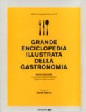 GRANDE ENCICLOPEDIA ILLUSTRATA DELLA GASTRONOMIA