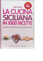 La cucina siciliana in 1000 ricette tradizioni