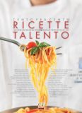 CENTO PER CENTO RICETTE DI TALENTO